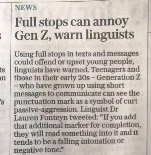 nespaper clipping, “Full stops can annoy Gen. Z, warn linguists”